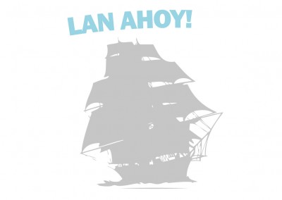 Lan Ahoy!